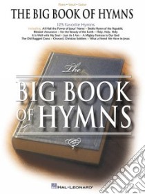 The Big Book of Hymns libro in lingua di Hal Leonard Publishing Corporation (EDT)