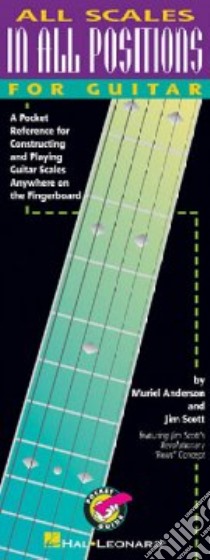 All Scales in All Positions for Guitar libro in lingua di Anderson Muriel, Scott Jim
