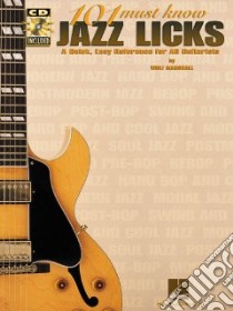 101 Must-Know Jazz Licks libro in lingua di Wolf Marshall