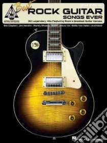 Best Rock Guitar Songs Ever libro in lingua di Hal Leonard Publishing Corporation (COR)