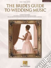 The Bride's Guide to Wedding Music libro in lingua di Hal Leonard Publishing Corporation (EDT)