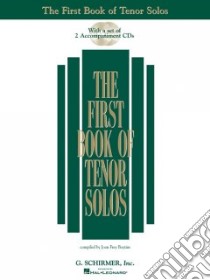 The First Book of Tenor Solos libro in lingua di Boytim Joan Frey (CRT), Hal Leonard Publishing Corporation (COR)