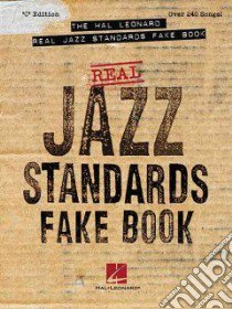 The Hal Leonard Real Jazz Standards Fake Books libro in lingua di Hal Leonard Publishing Corporation (COR)
