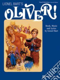 Oliver! - Vocal Selections libro in lingua di Bart Lionel