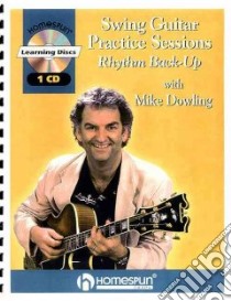 Swing Guitar Practice Sessions libro in lingua di Dowling Mike