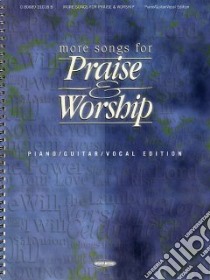 More Songs for Praise And Worship libro in lingua di Hal Leonard Publishing Corporation (COR)