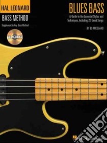 Blues Bass - Hal Leonard Bass Method Stylistic Supplement libro in lingua di Hal Leonard Publishing Corporation (COR)