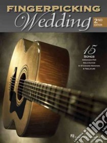 Fingerpicking Wedding libro in lingua di Hal Leonard Publishing Corporation (COR)