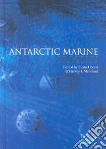 Antarctic Marine Protists libro in lingua di Scott Fiona J. (EDT), Marchant Harvey J. (EDT)