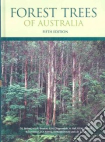 Forest Trees of Australia libro in lingua di Boland D. J., Brooker M. I. H., Chippendale G. M., Hall N., Hyland B. p. m.