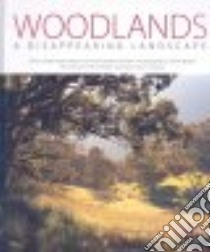 Woodlands libro in lingua di Lindenmayer David, Crane Mason, Michael Damian, Macgregor Christopher (CON), Cunningham Ross (CON), Beaton Esther (PHT)