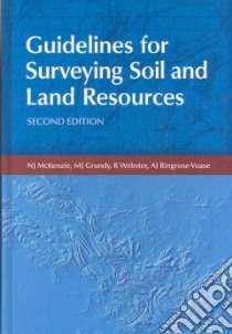 Guidelines for Surveying Soil and Land Resources libro in lingua di Mckenzie N. J., Grundy M. J., Webster R., Ringrose-Voase A. J.