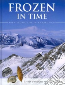 Frozen in Time libro in lingua di Stilwell Jeffrey D., Long John A.