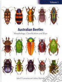 Australian Beetles libro in lingua di Lawrence John F., Slipinski Adam