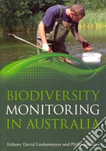 Biodiversity Monitoring in Australia libro in lingua di Lindenmayer David (EDT), Gibbons Philip (EDT)