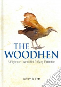 The Woodhen libro in lingua di Frith Clifford B.