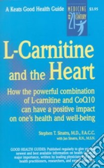 L-Carnitine and the Heart libro in lingua di Sinatra Stephen T. M.D., Sinatra Jan