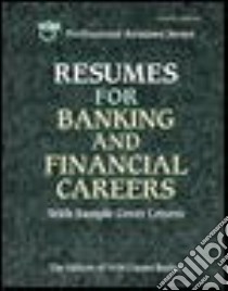 Resumes for Banking and Financial Careers libro in lingua di Not Available (NA)