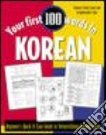 Your First 100 Words in Korean libro in lingua di Wightwick Jane (EDT), Gaafar Mahmoud (ILT), Lee Heejin (EDT)