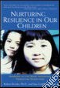 Nurturing Resilience in Our Children libro in lingua di Brooks Robert B., Goldstein Sam