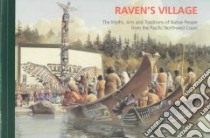Raven's Village libro in lingua di Canadian Museum of Civilization (COR), Ruddell Nancy J.