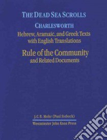 The Dead Sea Scrolls libro in lingua di Charlesworth James H. (EDT), Cross Frank Moore (EDT)