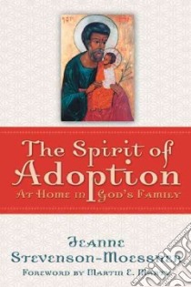 The Spirit of Adoption libro in lingua di Moessner Jeanne Stevenson