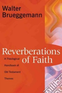 Reverberations of Faith libro in lingua di Brueggemann Walter
