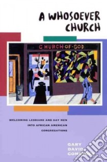 A Whosoever Church libro in lingua di Comstock Gary David