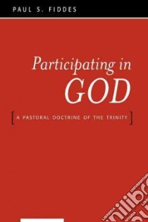 Participating in God libro in lingua di Fiddes Paul S.