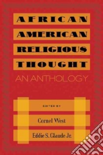 African American Religious Thought libro in lingua di West Cornel (EDT), Glaude Eddie S. Jr. (EDT)