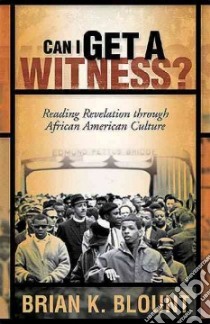 Can I Get A Witness? libro in lingua di Blount Brian K.