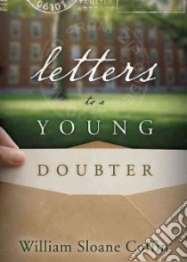 Letters To A Young Doubter libro in lingua di Coffin William Sloane