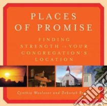 Places of Promise libro in lingua di Woolever Cynthia, Bruce Deborah