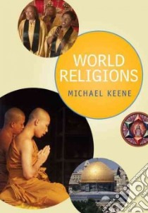 World Religions libro in lingua di Keene Michael