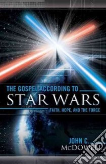 The Gospel According to Star Wars libro in lingua di McDowell John C.