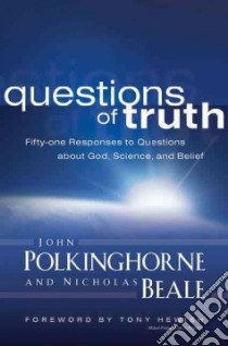 Questions of Truth libro in lingua di Polkinghorne J. C., Beale Nicholas