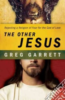 The Other Jesus libro in lingua di Garrett Greg