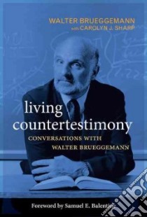 Living Countertestimony libro in lingua di Brueggemann Walter, Sharp Carolyn J. (CON), Balentine Samuel E. (FRW)