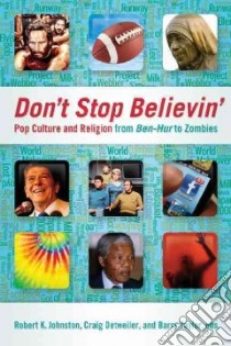 Don't Stop Believin' libro in lingua di Johnston Robert K. (EDT), Detweiler Craig (EDT), Taylor Barry (EDT)