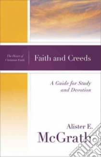 Faith and Creeds libro in lingua di McGrath Alister E.
