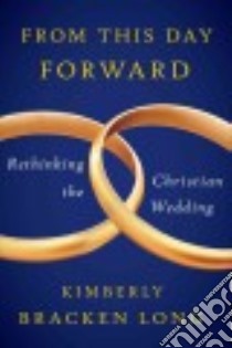 From This Day Forward libro in lingua di Long Kimberly Bracken