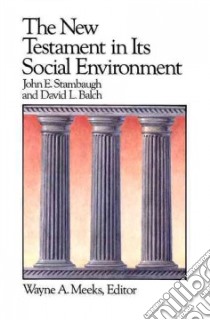 New Testament in Its Social Environment libro in lingua di John  Stambaugh