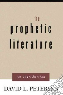Prophetic Literature libro in lingua di Petersen David L.