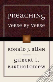 Preaching Verse by Verse libro in lingua di Allen Ronald J., Bartholomew Gilbert Leinbach