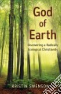 God of Earth libro in lingua di Swenson Kristin