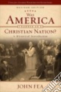 Was America Founded As a Christian Nation? libro in lingua di Fea John