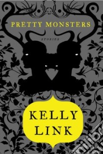 Pretty Monsters libro in lingua di Link Kelly