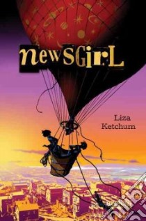 Newsgirl libro in lingua di Ketchum Liza