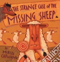 The Strange Case of the Missing Sheep libro in lingua di Catusanu Mircea